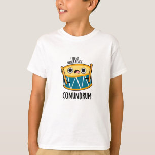 Conundrum Funny Drummer Drum Pun T Shirt