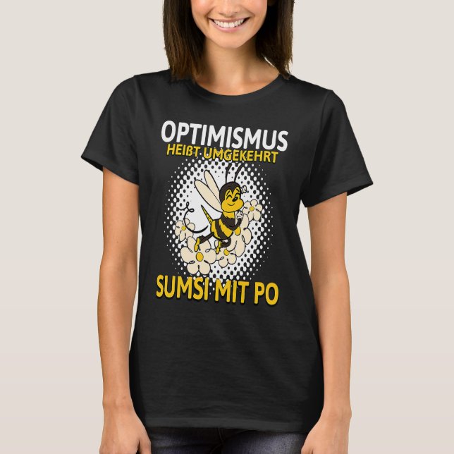 Conversely, backprint optimism means Sumsi with Po T Shirt (Framsida)