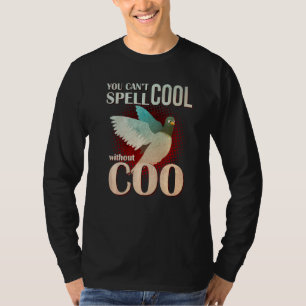 Coo Homing Pigeon Pigeons Breeder Bird Pigeon T Shirt