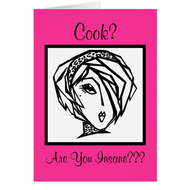 Cook? Är du galen? Hälsningskort (Framsidan)