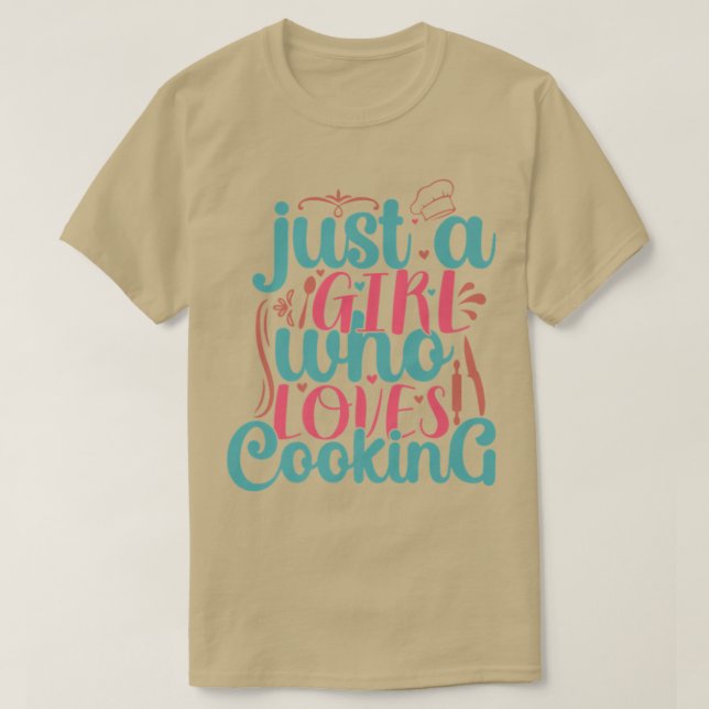 Cook bara en flicka som Kärlek kokar Chef T Shirt (Design framsida)