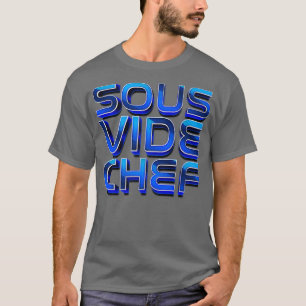 Cook I Sous Vide Chef I Cooking Kitchen Cook Hobby T Shirt