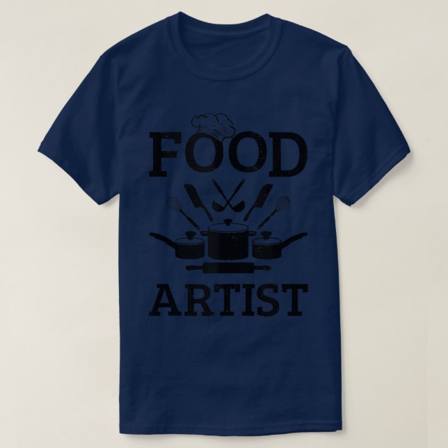 Cook Kitchen Food Artist Chef T Shirt (Design framsida)