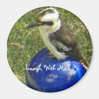 Cookaburra, Laugh, med mig... Magnet