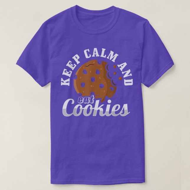 Cookie Älskare Baking Behålla Lugn och Eat Cookies T Shirt (Design framsida)