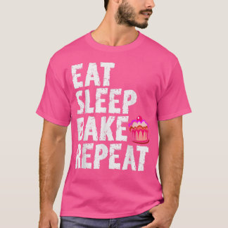 Cookie Bakers Baking Chefs Eat Sleep Bake Repeat C T Shirt