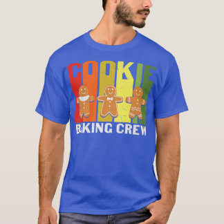 Cookie baking crew   1010 t shirt