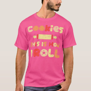 Cookie Baking Crew Funny Cookies Så här gör jag T Shirt