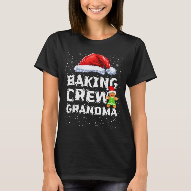 Cookie Baking Crew Shirt Grandma Matching Christma T Shirt (Framsida)