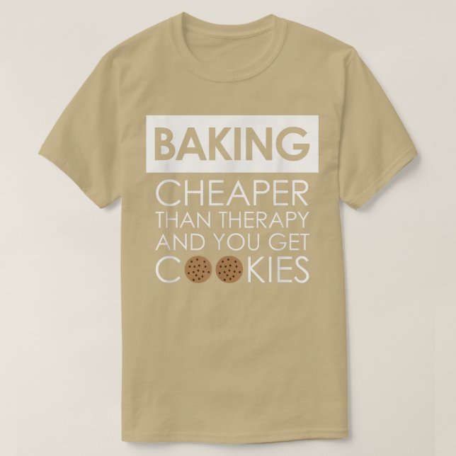 Cookie Baking T for a Baker, Dessert Chef, Cook Shirt (Design framsida)