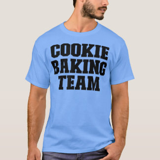Cookie Baking Team är roligt för henne för honom T Shirt