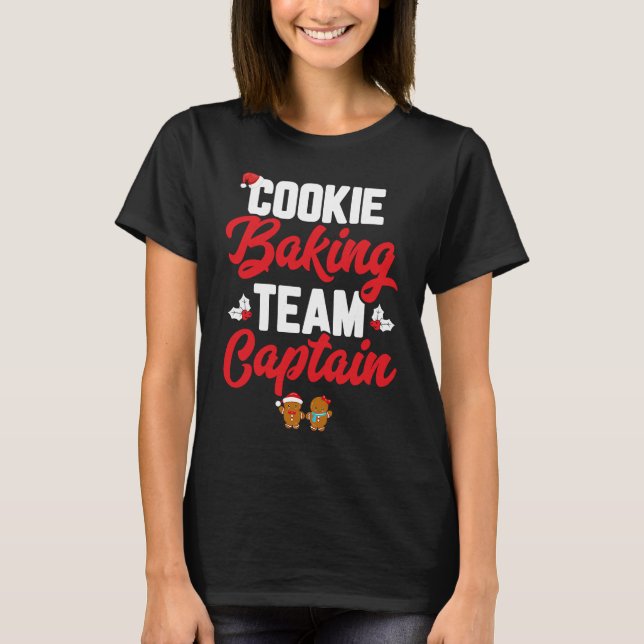 Cookie Baking Team Captain Funny Matching Family C T Shirt (Framsida)