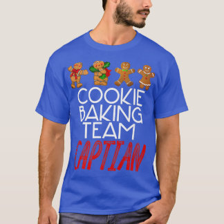 Cookie Baking Team Captain Humorous Christmas Merc T Shirt