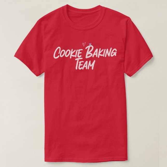 Cookie Baking Team Funny Kärlek Cute Hearts T Shirt (Design framsida)