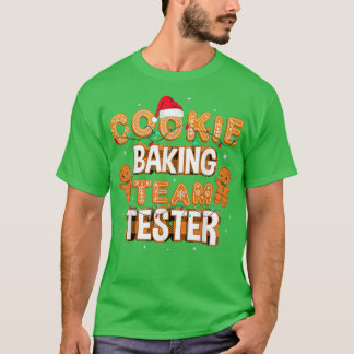 Cookie Baking Team Tester jul 1126 T Shirt