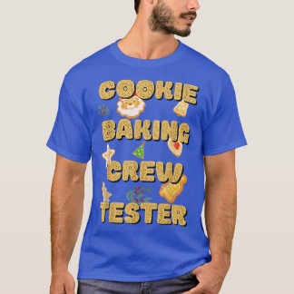 Cookie Baking Team Tester Kapten Cute Family Mat T Shirt