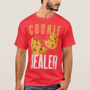 Cookie Dealer Baking Crew Baker Pastry Chef Funny T Shirt