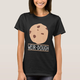 Cookie för offertkonfektion för Weir-Dough Baking T Shirt
