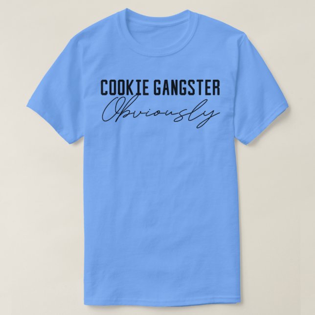 Cookie gangsta for baker baking cookies Funny mamm T Shirt (Design framsida)