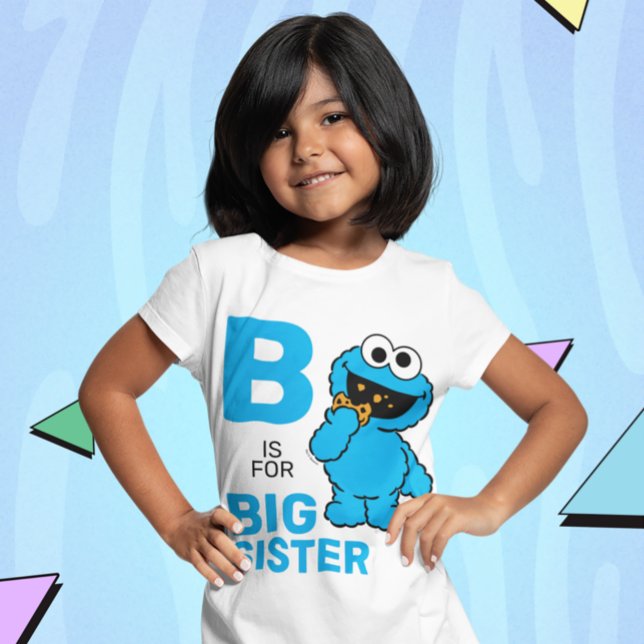 Cookie Monster | B är för Big Sister T Shirt (Skapare uppladdad)