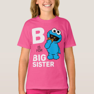 Cookie Monster   B är för Big Sister T Shirt