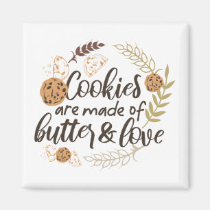 Cookies är gjorda av Butter och Kärlek Magnet