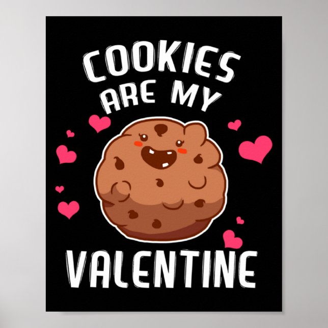 Cookies Are My Valentine Chocolate Biscuit Baker  Poster (Framsidan)