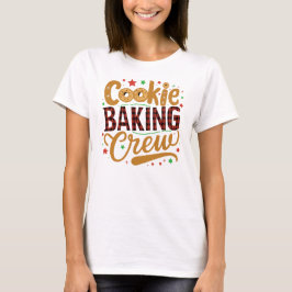 Cookies Baking Crew jul T Shirt