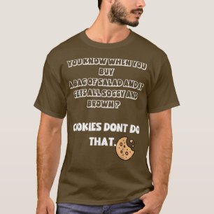 Cookies Bättre då Salad T Shirt