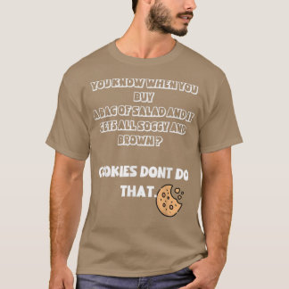 Cookies Bättre då Salad T Shirt