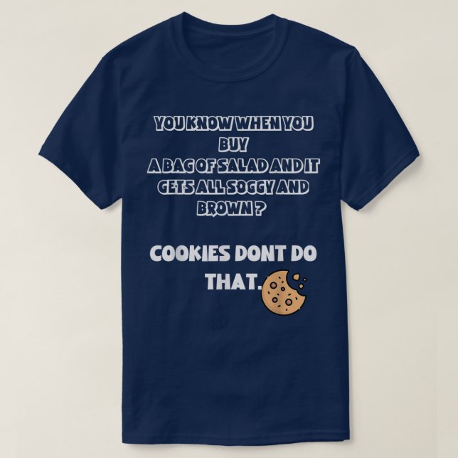 Cookies Bättre då Salad T Shirt (Design framsida)