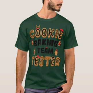 Cookies Cookie Baking Team Tester Baking Ord T Shirt