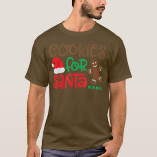 COOKIES FOR SANTA COOKIE ÄLSKARE CHRISTMAS T SHIRT