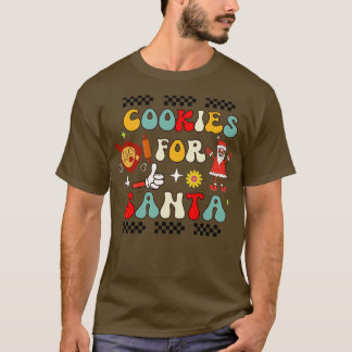 Cookies for Santa T Shirt