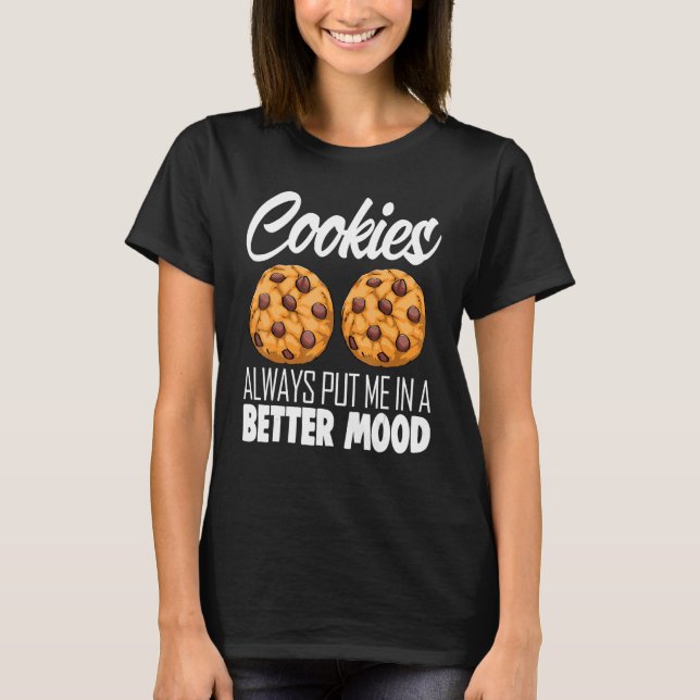 Cookies sätter mig alltid i bättre läge Choco Chip T Shirt (Framsida)