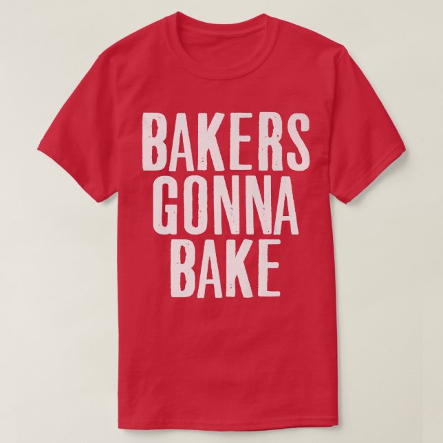 Cooking Baker Gonna Bake Baking Älskare Food Pun T Shirt (Design framsida)