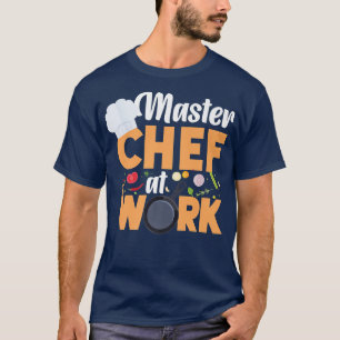 Cooking Cook Kitchen Chef Master Chef på jobbet T Shirt