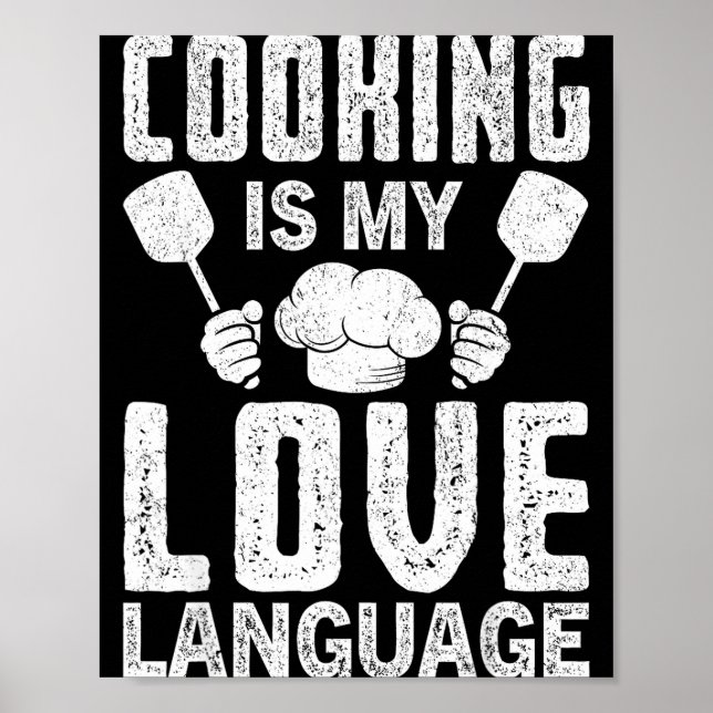 Cooking Is My Love Language Funny Chef Quote  Poster (Framsidan)