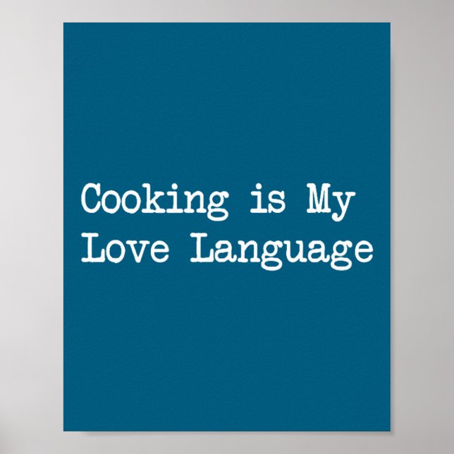 Cooking Is My Love Language Funny Quotes  Poster (Framsidan)