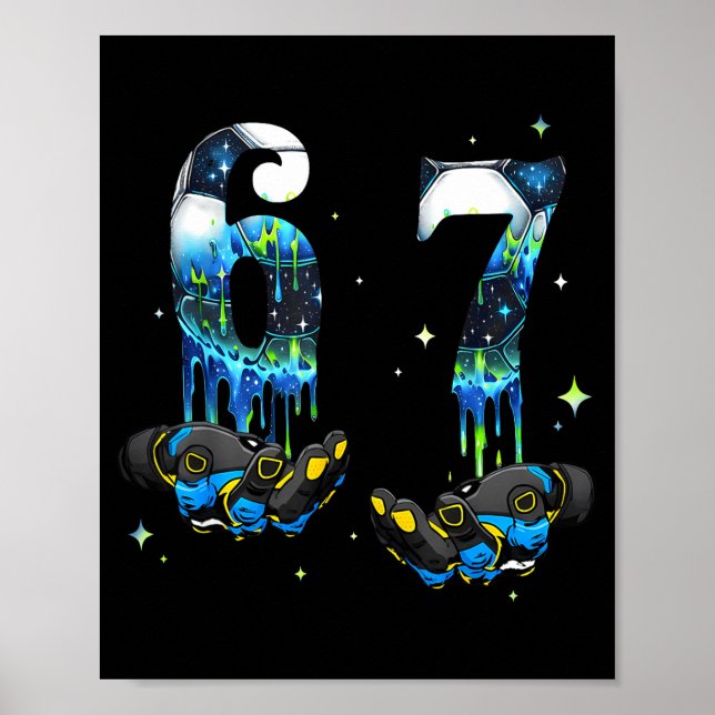 Cool 67 Six Seven Meme Soccer Football Drip Boys K Poster (Framsidan)