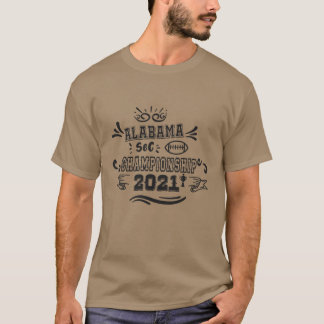Cool Alabama SEC Championships 2021 Design För Ame T Shirt