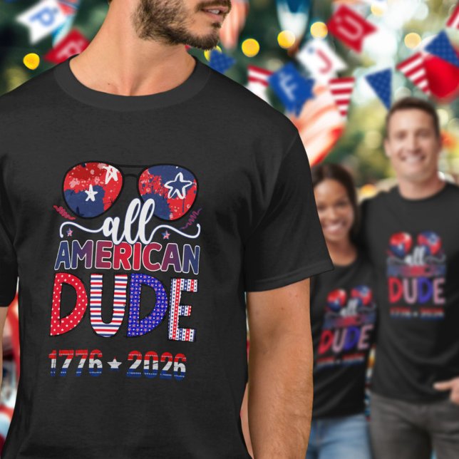 Cool All American Dude 1776 to 2026 Celebration  T Shirt (Skapare uppladdad)
