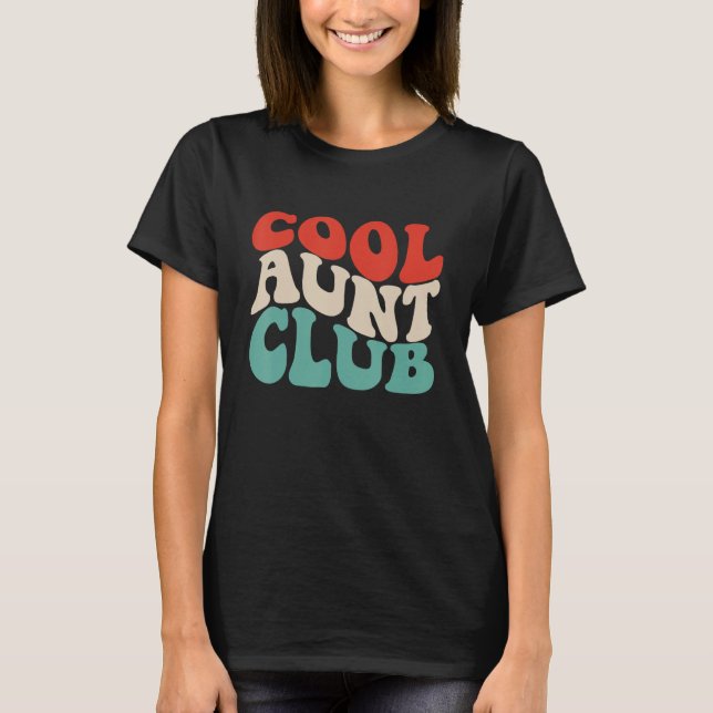 Cool Aunt Club  Retro Groovy Aunts Club Apparel T Shirt (Framsida)