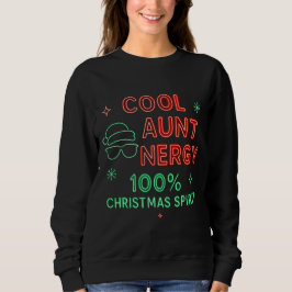 Cool Aunt Energy Christmas Shirt – 100% Holiday  T