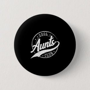 Cool Auntie Aunts Club Pappa Befordrad Knapp