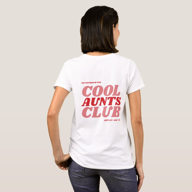 Cool Aunts Club™ T Shirt (Hel baksida)