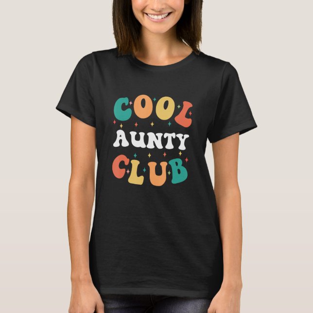 Cool Aunty Club  Aunt Humor Auntie Family T Shirt (Framsida)