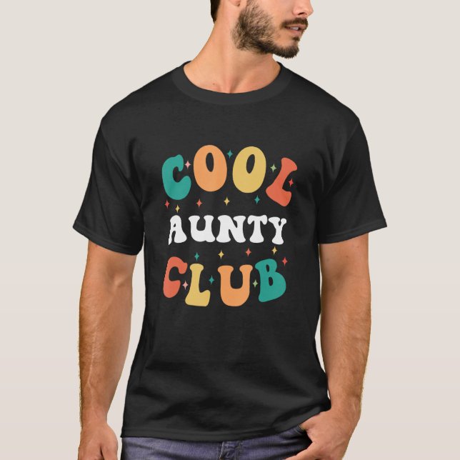 Cool Aunty Club  Aunt Humor Auntie Family T Shirt (Framsida)