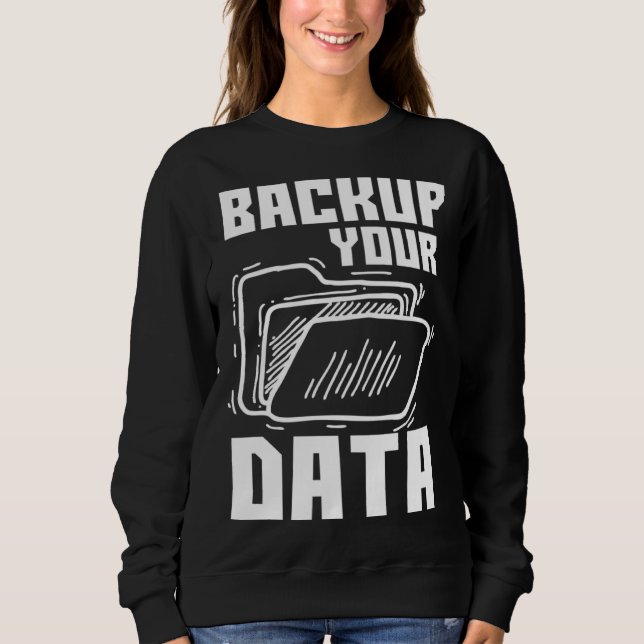 Cool Backup Din Data Programmeringsteknik T Shirt (Framsida)