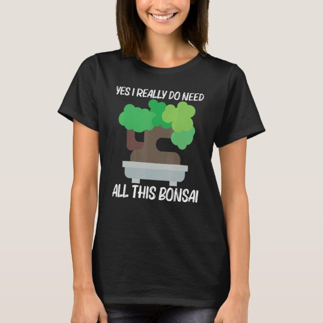 Cool Bonsai For Men Women Tree Plant Garden T Shirt (Framsida)